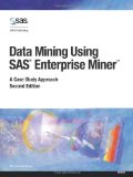 Data Mining Using SAS Enterprise Miner: A Case Study Approach, Second Edition by SAS Institute (2009-01-22)