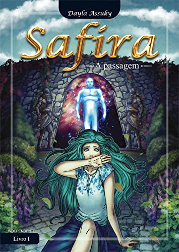 LIVRO SAFIRA: A PASSAGEM (Portuguese Edition)