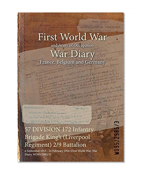 57 DIVISION 172 Infantry Brigade King's (Liverpool Regiment) 2/9 Battalion : 6 September 1915 - 24 February 1916 (First World War, War Diary, WO95/2985/3)