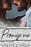 Promise Me: A Forbidden, Second-Chance Romance