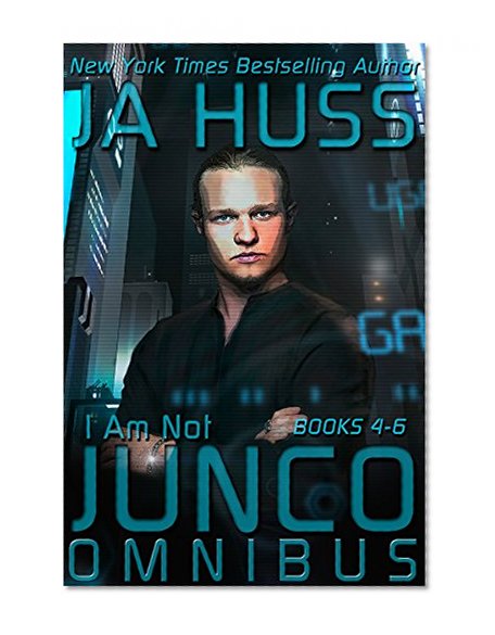 I Am Not Junco Omnibus: Books Four - Six