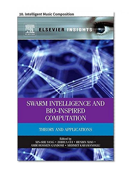 Swarm Intelligence and Bio-Inspired Computation: 10. Intelligent Music Composition