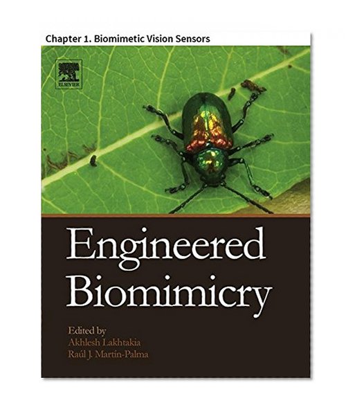Engineered Biomimicry: Chapter 1. Biomimetic Vision Sensors