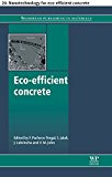 Eco-efficient concrete: 20. Nanotechnology for eco-efficient concrete (Woodhead Publishing Series in Civil and Structural Engineering)