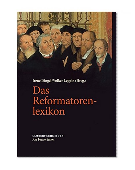 Das Reformatorenlexikon (German Edition)