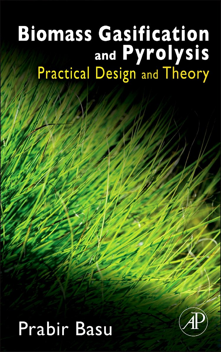 Biomass Gasification and Pyrolysis: Practical Design and Theory