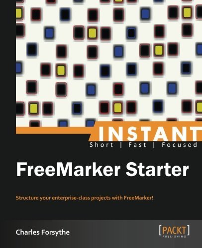 Instant FreeMarker Starter by Charles Forsythe (2013-04-25)