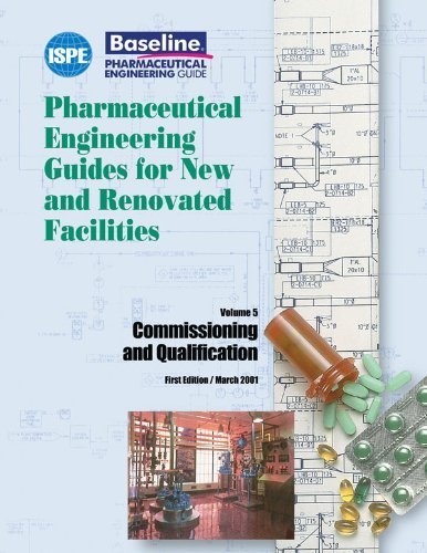 ISPE Baseline Guide: Commissioning and Qualification (2005-03-01)