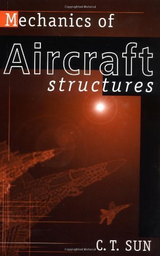 Mechanics of Aircraft Structures by C. T. Sun (1998-03-30)
