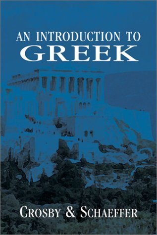 An Introduction to Greek by H. Lamar Crosby (2003-07-01)