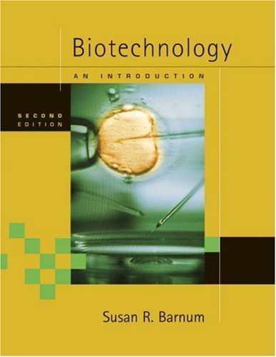 Biotechnology: An Introduction (with InfoTrac) by Susan R. Barnum (2004-03-09)