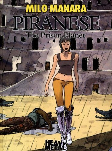 Piranese: The Prison Planet by Milo Manara (2004-06-30)