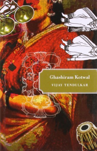 Ghashiram Kotwal, Vijay Tendulkar (Author) E. Zelliot (Translator) Paperback, Seagulls Books by n/a