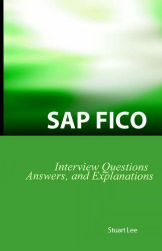 SAP FICO Interview Questions, Answers, and Explanations: SAP FICO Certification Review by Stuart Dr Lee (2006-02-02)