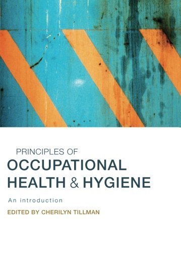 Principles of Occupational Health & Hygiene: An Introduction by Allen & Unwin (2007-06-01)