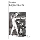 La Plaisanterie (French Edition) by Milan Kundera (1987-10-01)