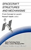 Spacecraft Structures and Mechanisms: From Concept to Launch (Space Technology Library) by Springer (1995-05-31)