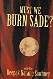 Must We Burn Sade? by Humanity Books (1999-10-01)