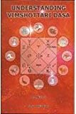 Understanding Vimshottari Dasa by D.S. Mathur (2013-01-01)