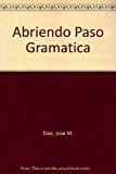 Abriendo paso: Gramática by Jose M. Diaz (1995-10-03)