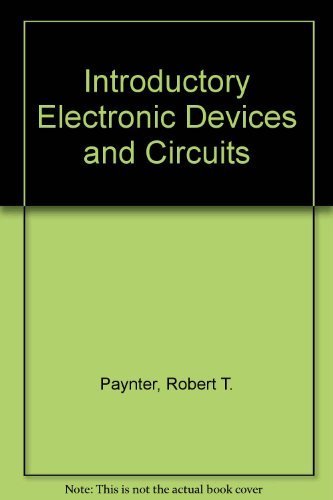 Paynter's Introductory Electronic Devices and Circuits by Robert T. Paynter (1994-01-01)