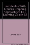 Precalculus With Limits:A Graphing Approach 3rd Edition Plus Learning Cd 6th Edition by Ron Larson (2003-04-11)