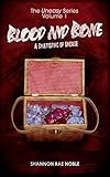 Blood and Bone: A Smattering of Unease (The Uneasy Series Book 1)