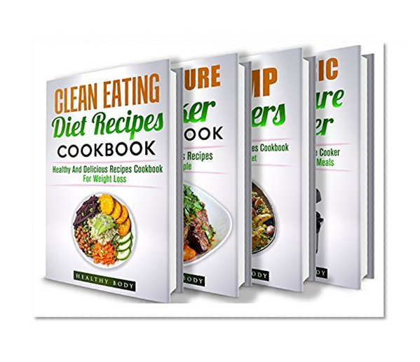 Diets: Box Set: The Complete Healthy And Delicious Recipes Cookbook Box Set(15+ Free Books Included!) (Diets, Cooking, Cookbooks, Diet Cookbooks, Healthy Recipes, Healthy Cooking, Recipe Books,)