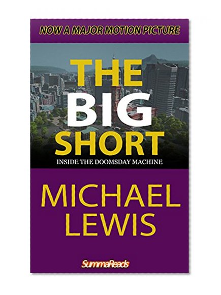 Michael Lewis: The Big Short: Inside the Doomsday Machine (movie tie-in) (Movie Tie-in Editions)