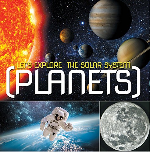 Let's Explore the Solar System (Planets): Planets Book for Kids (Children's Astronomy & Space Books)