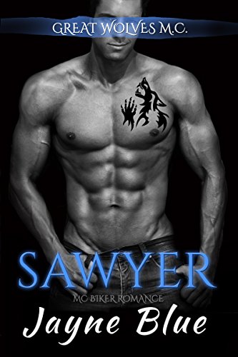 Book Cover Sawyer: MC Biker Romance (Great Wolves Motorcycle Club Book 5)