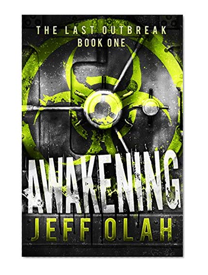 Book Cover The Last Outbreak - AWAKENING - Book 1 (A Post-Apocalyptic Thriller)