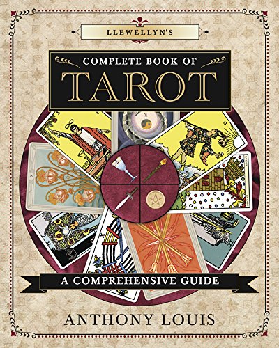 Llewellyn's Complete Book of Tarot: A Comprehensive Guide (Llewellyn's Complete Book Series 8)