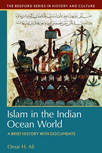 Islam in the Indian Ocean World: A Brief History with Documents (Bedford Series in History and Culture)
