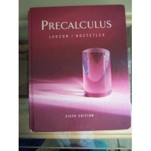 Pre-Calculus 6th Edition by Ron Larson (2004-06-28)