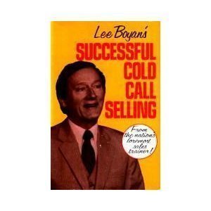 Successful Cold Call Selling by Lee Boyan (1983-12-01)