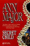 Secret Child by Ann Major (1998-01-01)