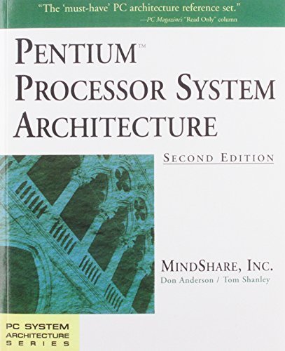 Pentium Processor System Architecture (2nd Edition) by MindShare Inc. (1995-04-16)