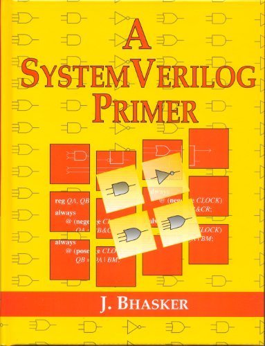 A SystemVerilog Primer by J. Bhasker (2010-05-28)