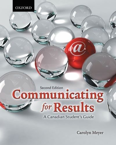 Communicating for Results: A Canadian Student's Guide by Carolyn Meyer (2010-05-01)
