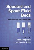 Spouted and Spout-Fluid Beds: Fundamentals and Applications (2011-02-14)