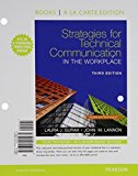 Strategies for Technical Communication in the Workplace, Books a la Carte Edition Plus MyWritingLab with Pearson eText -- Access Card Package (3rd Edition) by Laura J. Gurak (2015-06-11)