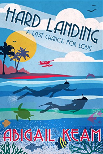 Book Cover Hard Landing: A Happily-Ever-After Sweet Romance 4 (A Last Chance For Love Series)