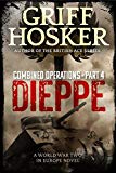 Dieppe (Combined Operations Book 4)