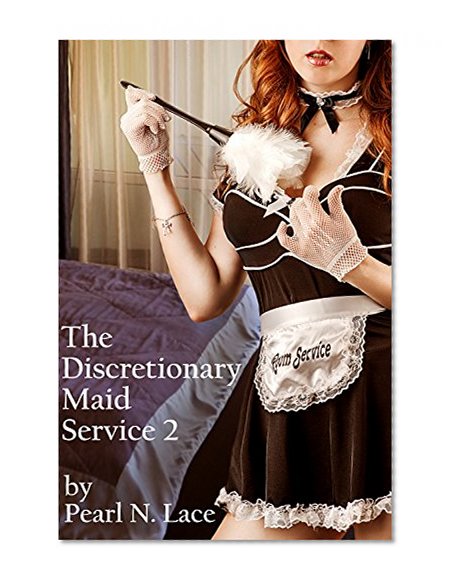 The Discretionary Maid Service 2: (Sissy Maid Transgender Fantasy)