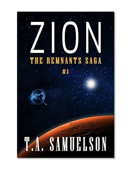 Zion (The Remnants Saga Book 1)