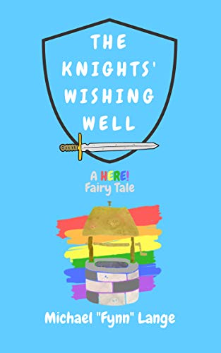 Book Cover The Knights' Wishing Well (A HERE! Fairy Tale)