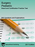 Surgery Pediatric: Board and Certification Practice Test