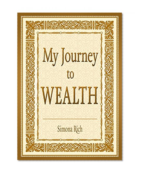 My Journey to Wealth