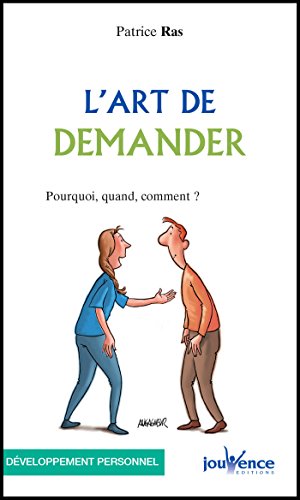 L'art de demander (Les Pratiques Jouvence t. 214)